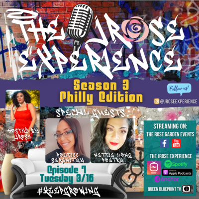 The JRose Experience S3E7: "How To Create Your Own Path To Poetic Success"