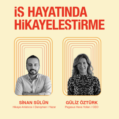 İş Hayatında Hikayeleştirme #15 I Yaptığımız İşin Anlamını Sayılarla Değil, Hikayelerle Anlatabiliriz. episode artwork