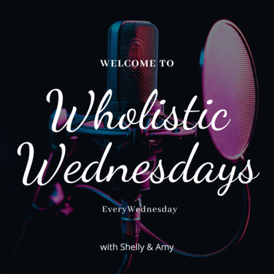 Wholistic Wednesdays
