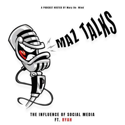 The influence of social media ft Ryah | #maztalks