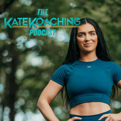 The Kate Koaching Podcast