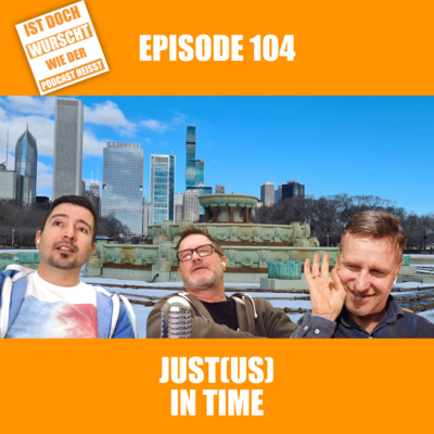 Ist doch Wurscht wie der Podcast heisst