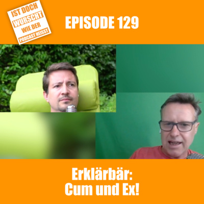 Ist doch Wurscht wie der Podcast heisst