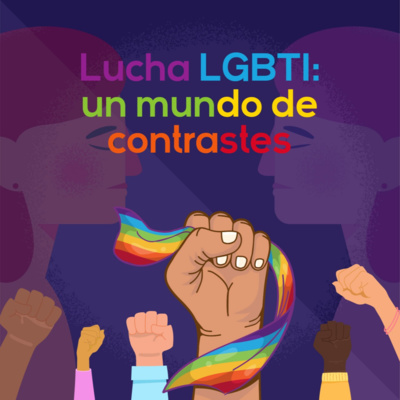 Lucha LGBTI: un mundo de contrastes