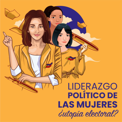 Liderazgo político de las mujeres ¿utopía electoral?