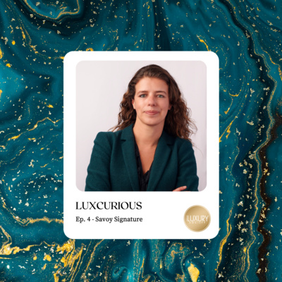 Episode 4 - Savoy Signature & Savoy Palace with Sílvia Dias