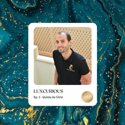 Episode 5 - Quinta da Côrte with Bruno Ramos