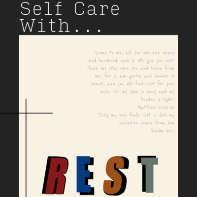 Self Care with Rest