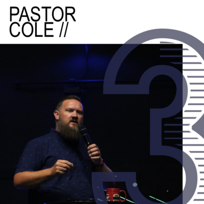 Three Things with Pastor Cole