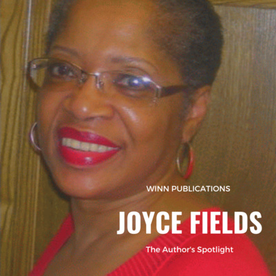 The Author's Spotlight With Author Joyce Fields 