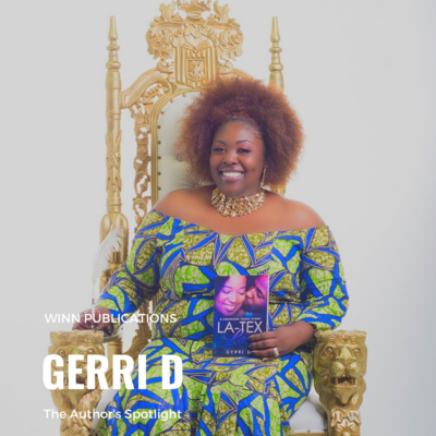 The Author's Spotlight With Author Gerri D.