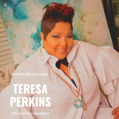 The Author's Spotlight With Author Teresa Perkins 