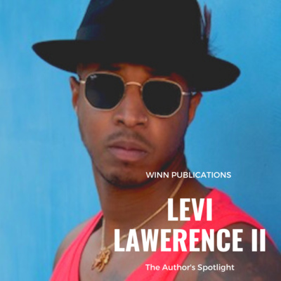 The Author's Spotlight With Levi Lawerence