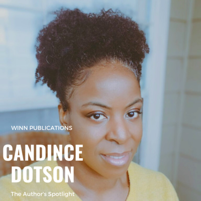 The Author's Spotlight With Candice Dotson 