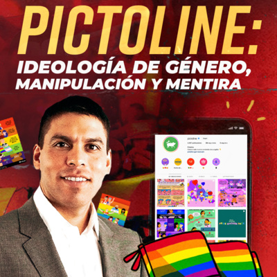 0121 - Pictoline: ideologa de género manipulación y mentira