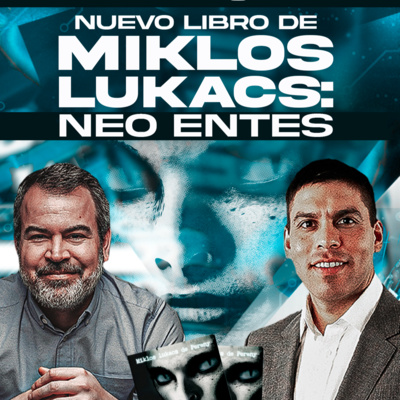 0131- NEO ENTES: Nuevo libro de Miklos Lukacs