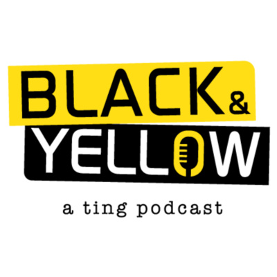 TRAILER - BLACK & YELLOW - a ting podcast