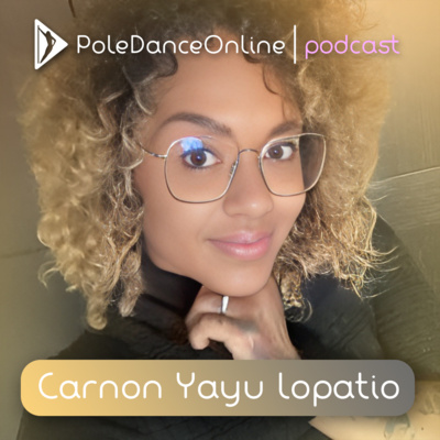 Carnon Yayu Lopatio - lektorka pole dance