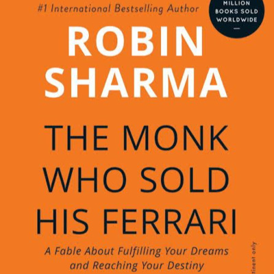 The Monk Who Sold His Ferrari by Robin Sharma