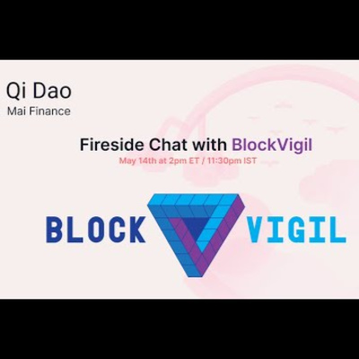 QiDao Fireside Chat with BlockVigil