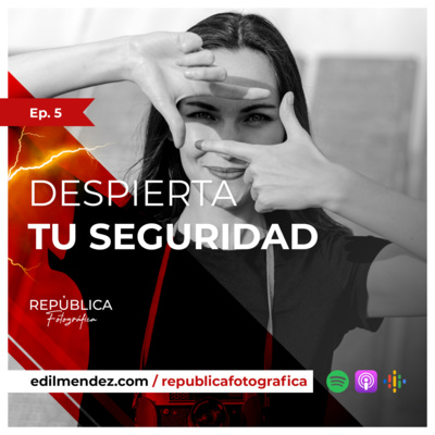 Despierta tu seguridad - Ep 5