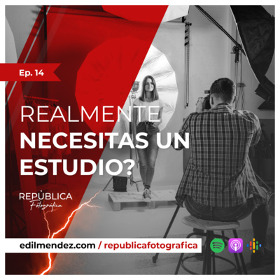 ¿Realmente necesitas un estudio? - Ep 14