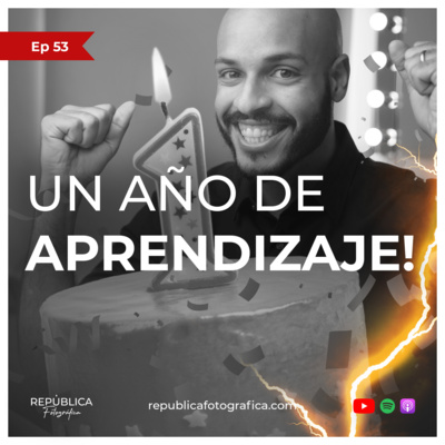 1er aniversario: Un año de aprendizaje - Ep 53