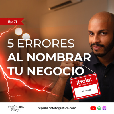 5 errores al nombrar tu negocio - Ep 71