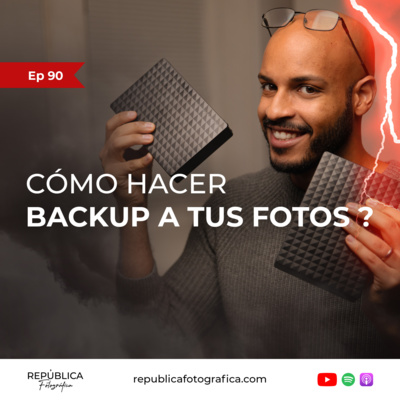 ¿Cómo hacer backup a tus fotos? - Ep 90