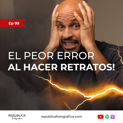 ¡El peor error al hacer retratos! - Ep 99