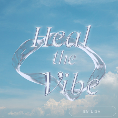 Welcome to Heal The Vibe - Intro  episode artwork