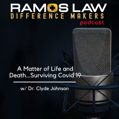 #88 - A Matter of Life and Death...Surviving Covid 19