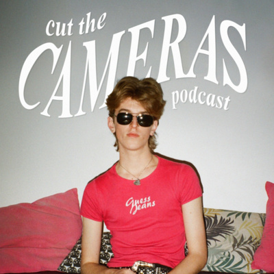 welcome to the Cut the Cameras Podcast!