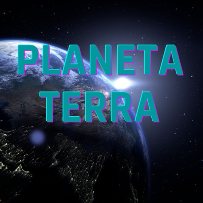 Planeta Terra - Episódio 397 episode artwork