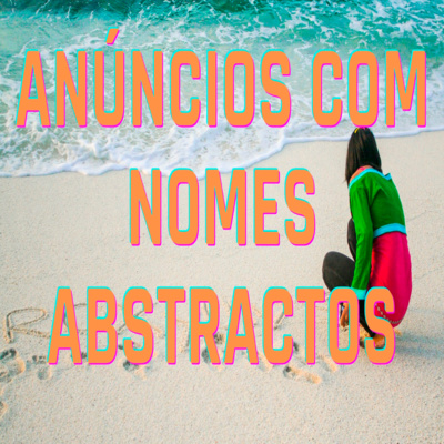 Anúncios com Nomes Abstractos - Episódio 401 episode artwork