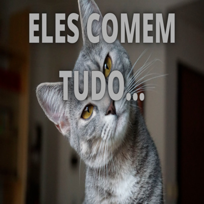 Eles Comem Tudo - Episódio 425 episode artwork