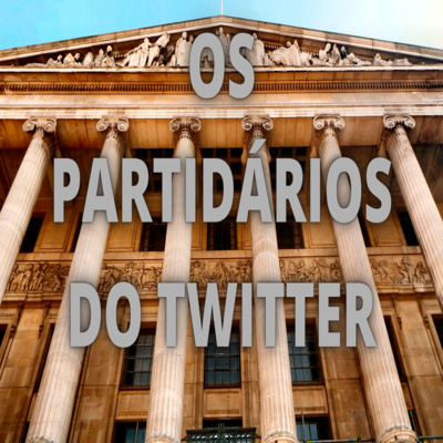 Os Partidários do Twitter - Episódio 429 episode artwork