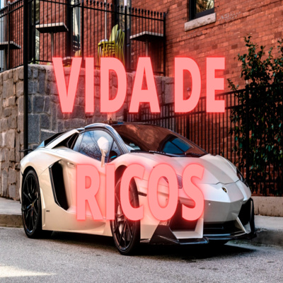 Vida de Ricos - Episódio 432 episode artwork
