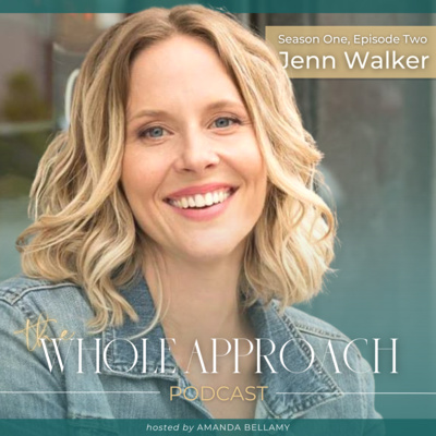 The Whole Approach Podcast with Amanda Bellamy