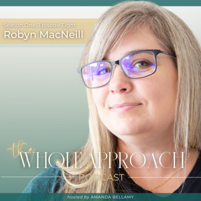 S1 Ep08 | Robyn MacNeill - The truth about mindset and entrepreneurship, and what it means to be a coach