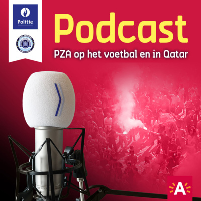 Podcast 29: PZA op het voetbal en in Qatar