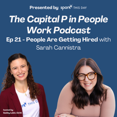 21 | Sarah Cannistra: People Are Getting Hired