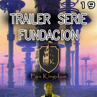 EPISODIO 19 (TRAILER SERIE FUNDACION)