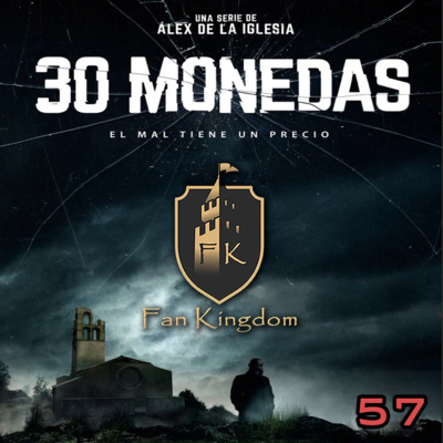 30 MONEDAS | de Alex de la Iglesia (EPISODIO 57)