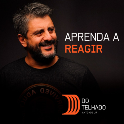 #004 Aprenda a reagir