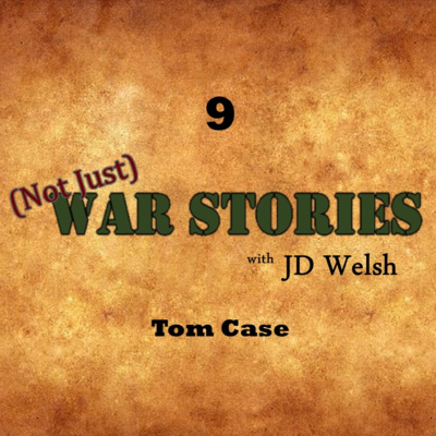 Episode #9 - Tom Case