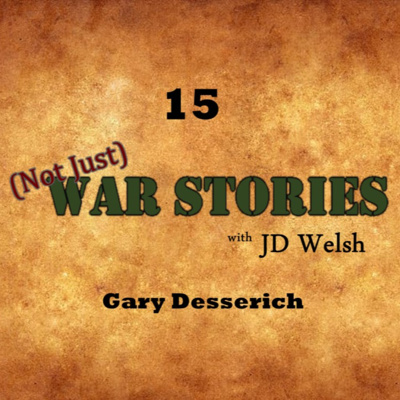 Episode #15 - Gary Desserich