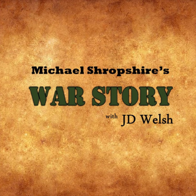 War Story - Michael Shropshire