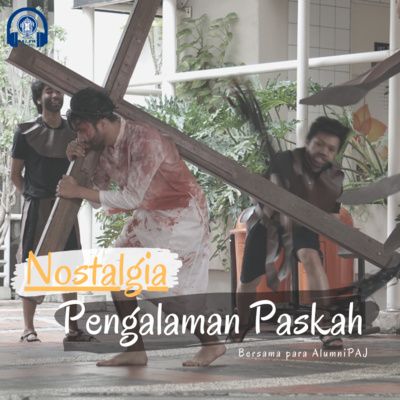 Nostalgia Pengalaman Paskah