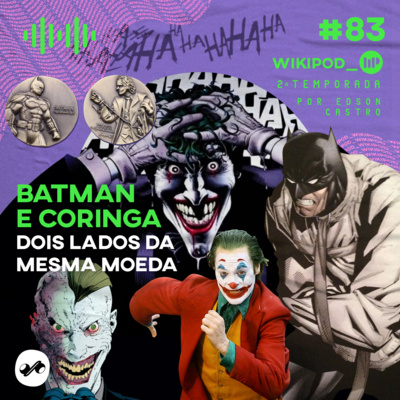 BATMAN E CORINGA: DOIS LADOS DA MESMA MOEDA